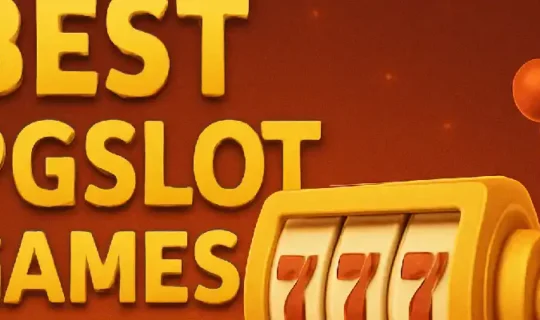 Best PGSlot Games